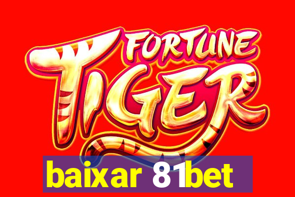 baixar 81bet